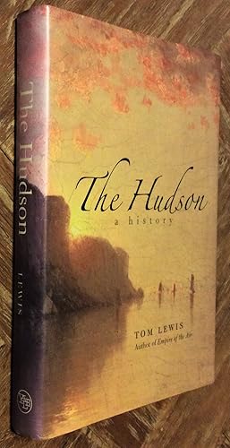 The Hudson; a History [SIGNED Presentation Copy]