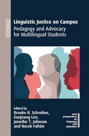 Bild des Verkufers fr Linguistic Justice on Campus : Pedagogy and Advocacy for Multilingual Students zum Verkauf von GreatBookPrices