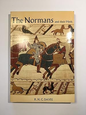 The Normans and Their Myth