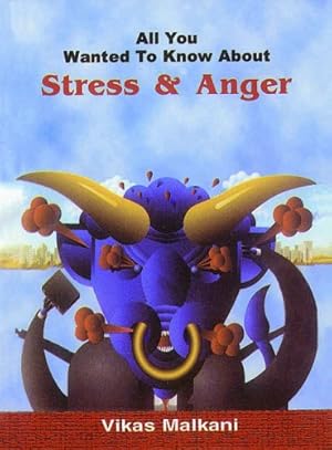 Bild des Verkufers fr Stress and Anger (All You Wanted to Know About S.) zum Verkauf von WeBuyBooks