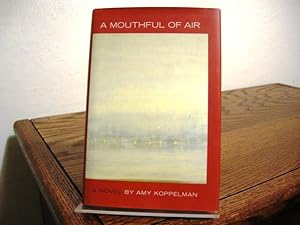 Imagen del vendedor de A Mouthful of Air a la venta por Bungalow Books, ABAA