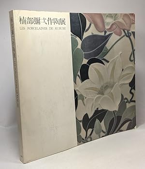 Les porcelaines de Kusube - l'exposition rétrospective de l'oeuvre de Yaichi Kusube - la beauté d...