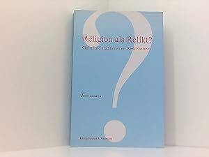 Immagine del venditore per Religion als Relikt?: Christliche Traditionen im Werk Fontanes (Fontaneana) venduto da Book Broker