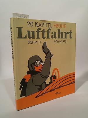 Image du vendeur pour Zwanzig Kapitel frhe Luftfahrt mis en vente par ANTIQUARIAT Franke BRUDDENBOOKS