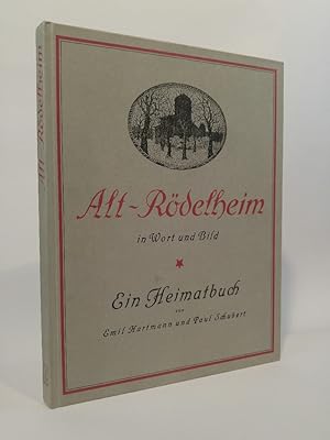 Bild des Verkufers fr Alt-Rdelheim In Wort und Bild. Ein Heimatbuch zum Verkauf von ANTIQUARIAT Franke BRUDDENBOOKS