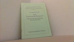 Bild des Verkufers fr Die "kommende Religion". Okkultwahn als Nachfolger des Christentums. zum Verkauf von Antiquariat Uwe Berg