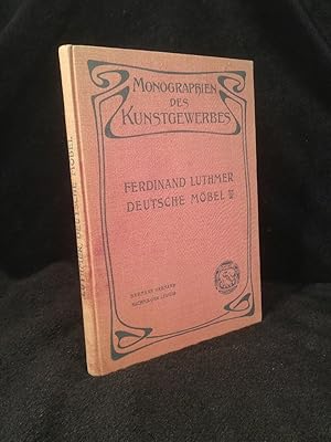 Imagen del vendedor de Deutsche Mbel der Vergangenheit Monographien des Kunstgewerbes Band VII, herausgegeben von Jean Louis Sponsel). a la venta por ANTIQUARIAT Franke BRUDDENBOOKS