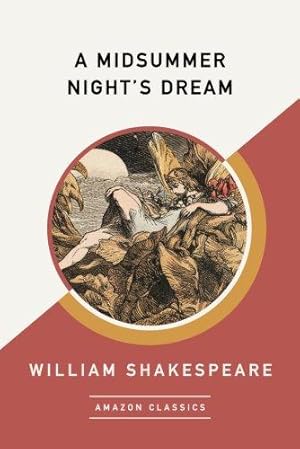 Imagen del vendedor de A Midsummer Night's Dream (AmazonClassics Edition) a la venta por WeBuyBooks