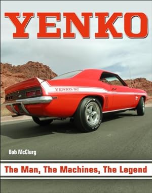 Bild des Verkufers fr Yenko : The Man, The Machines, The Legend zum Verkauf von Martin Bott Bookdealers Ltd