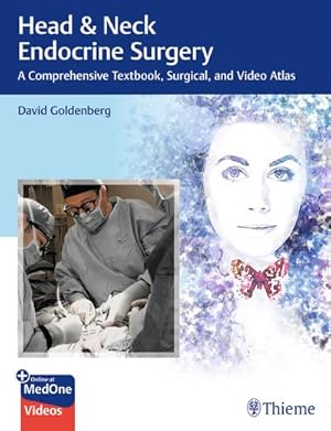Seller image for Head & Neck Endocrine Surgery : A Comprehensive Textbook, Surgical, and Video Atlas for sale by AHA-BUCH GmbH