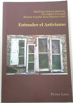 Seller image for Entender El Artivismo (Hispanic Studies: Culture and Ideas, Volume 81) for sale by PsychoBabel & Skoob Books