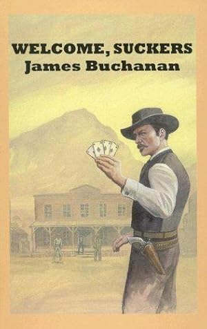 Seller image for Welcome, Suckers (Sagebrush Western S.) for sale by WeBuyBooks