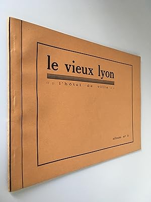 Le Vieux Lyon - L'Hôtel de Ville - Album n°5