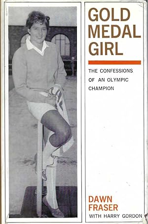 Imagen del vendedor de Gold Medal Girl: The Confessions of an Olympic Champion a la venta por Elizabeth's Bookshops