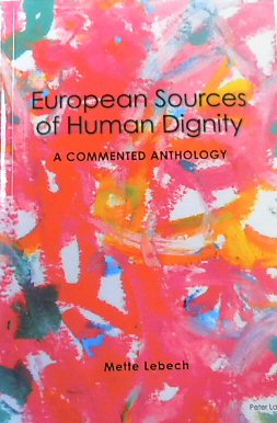 Seller image for European Sources of Human Dignity: A Commented Anthology for sale by PsychoBabel & Skoob Books