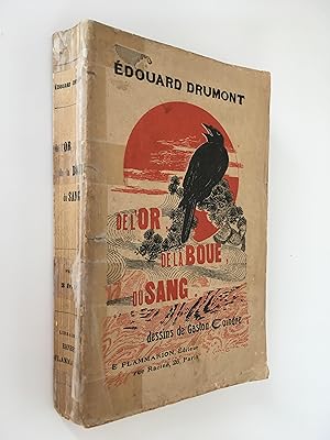 De L'or de la Boue du Sang. Du Panama à l'anarchie