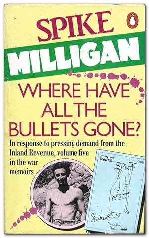 Seller image for Where Have all the Bullets Gone? for sale by Darkwood Online T/A BooksinBulgaria