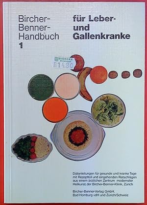 Seller image for Bircher-Benner-Handbuch 1 fr Leber und Gallenkranke, 28. Auflage for sale by biblion2