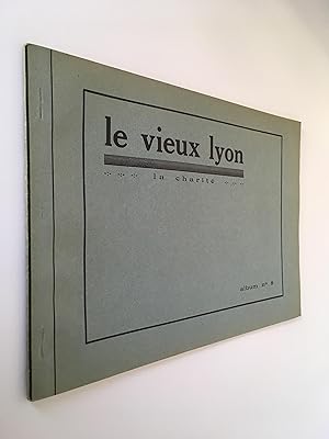 Le Vieux Lyon - La Charité - Album n°8