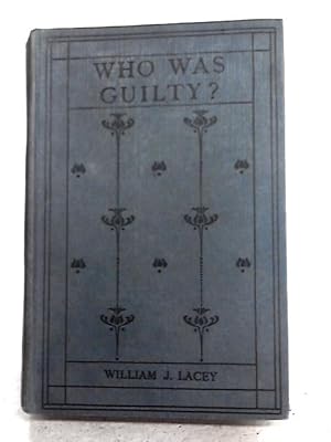 Imagen del vendedor de Who Was Guilty? a la venta por World of Rare Books