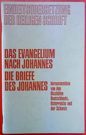 Imagen del vendedor de Das Evangelium nach Johannes. Die Briefe des Johannes. Einheitsbersetzung der Heiligen Schrift. a la venta por biblion2