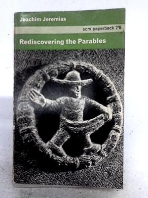 Immagine del venditore per Rediscovering The Parables venduto da World of Rare Books