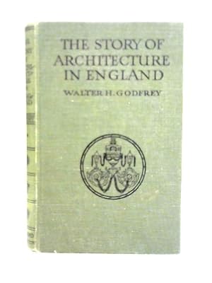 Image du vendeur pour The Story Of Architecture In England: Volume II: From The Tudor Times To The End Of The Georgian Period mis en vente par World of Rare Books