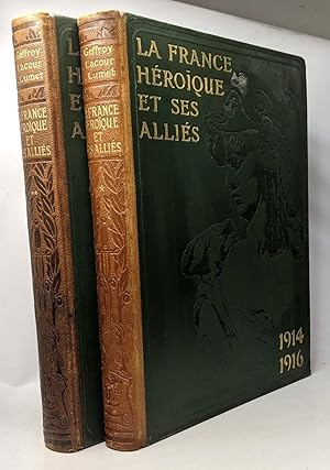 Immagine del venditore per La France hroque et ses allis - TOME PREMIER 1914-1916 + TOME DEUXIEME 1916-1919 venduto da crealivres