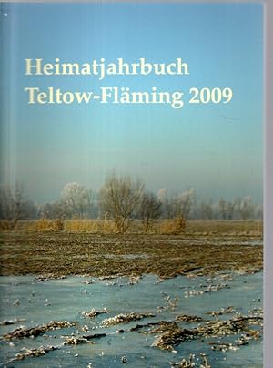 Bild des Verkufers fr Heimatjahrbuch Teltow-Flming, 16. Jahrgang, 2009 zum Verkauf von Antiquariat Jterbook, Inh. H. Schulze