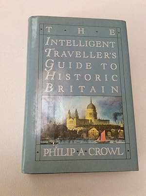 Seller image for INTELLIGENT GUIDE TO HISTORIC BRITAIN for sale by ALAN HOPPEN BOOKS