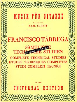 Francisco Tarrega. UE 14431. Sämtliche technische Studien. Complete technical studies. Musik für ...