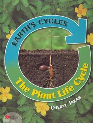 Bild des Verkufers fr Earth's Cycles Plant Life Cycle Macmillan Library zum Verkauf von WeBuyBooks