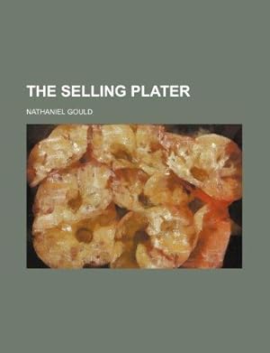 Seller image for The Selling Plater for sale by WeBuyBooks