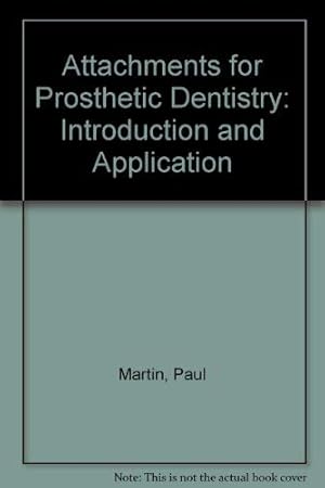 Imagen del vendedor de Attachments for Prosthetic Dentistry: Introduction and Application a la venta por WeBuyBooks