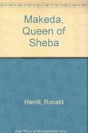 Seller image for Makeda, Queen of Sheba for sale by WeBuyBooks