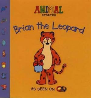 Seller image for Animal Stories Brian the Leopard for sale by WeBuyBooks