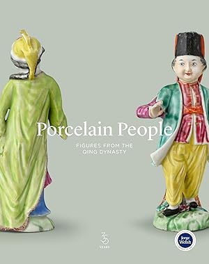 Porcelain People: Figures from the Qing Dynasty