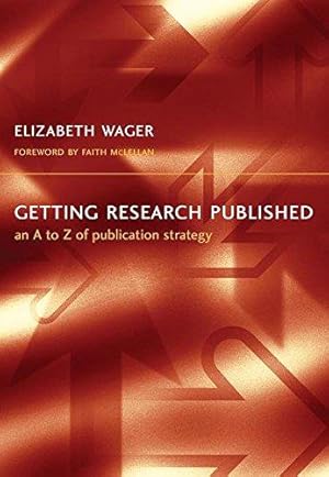 Imagen del vendedor de Getting Research Published: An A-Z of Publication Strategy, Second Edition a la venta por WeBuyBooks