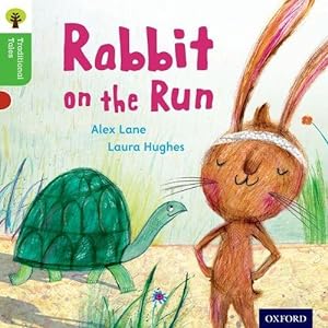 Bild des Verkufers fr Oxford Reading Tree Traditional Tales: Level 2: Rabbit On the Run (Oxford Reading Tree Traditional Tales 2011) zum Verkauf von WeBuyBooks