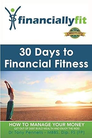 Bild des Verkufers fr 30 Days to Financial Fitness: Financially Fit zum Verkauf von WeBuyBooks