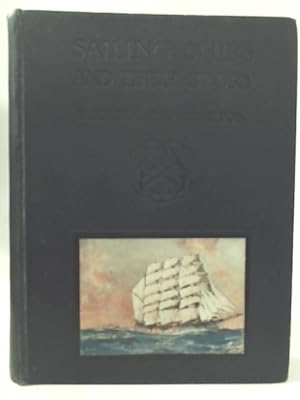 Bild des Verkufers fr Sailing Ships; The Story of Their Development from Earliest Times to the Present Day zum Verkauf von World of Rare Books