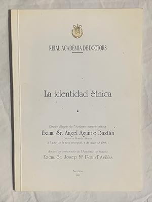 Image du vendeur pour LA IDENTIDAD TNICA. Discurs d'ingrs de l'Acadmic numerari.discurs de contestaci de.Excm. Sr. Josep M Pou d'Avils mis en vente par Librera Sagasta