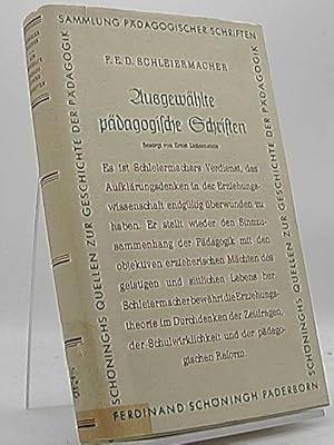 Ausgewählte pädagogische Schriften von F.E.D. Schleiermacher