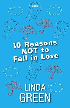 Seller image for 10 Reasons Not To Fall In Love (Isis (Hardcover Large Print)) for sale by WeBuyBooks