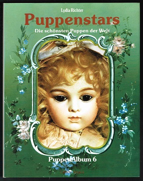 Puppenstars (Die schönsten Puppen der Welt / PuppenAlbum 6). -