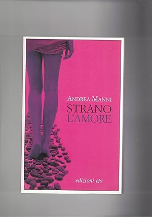 Image du vendeur pour Strano l'amore. mis en vente par Libreria Gull