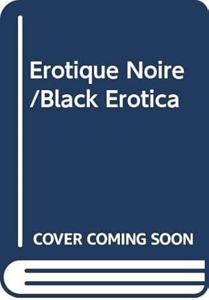 Seller image for Erotique Noire/Black Erotica for sale by WeBuyBooks