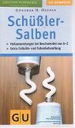 GU-Kompass Schüßler-Salben. Heilanwendungen bei Beschwerden von A - Z; Extra: Mit Cellulite- und ...