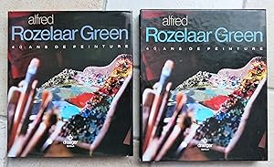 Alfred Rozelaar Green: 40 Ans De Peinture