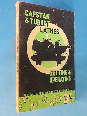 Seller image for Capstan and Turret Lathes: Setting and Operation for sale by Book Bar Wales
